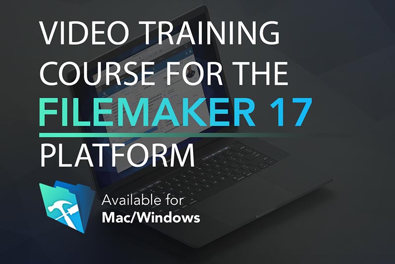 FileMaker Platform 17 Video Course